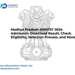 Madhya Pradesh ANMTST 2024 Admission: Download Result, Check Eligibility, Selection Process, and More