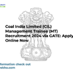Coal India Limited (CIL) Management Trainee (MT) Recruitment 2024 via GATE: Apply Online Now