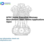 NTPC Junior Executive Biomass Recruitment 2024: Apply Online Now