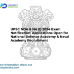 UPSC NDA & NA (I) 2024 Exam Notification: Apply for National Defence Academy & Naval Academy Recruitment