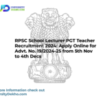 RPSC School Lecturer PGT Teacher Recruitment 2024: Apply Online for Advt. No. 19/2024-25 from 5th Nov to 4th Decs