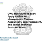 CWC Recruitment 2024: Apply Online for Management Trainee, Accountant, Superintendent, and Junior Technical Assistant Posts