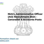 NIACL Administrative Officer (AO) Recruitment 2024 – Generalist & Accounts Posts