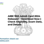 AIBE 19th Admit Card 2024 Released – Download Now | Check Eligibility, Exam Date, and Details