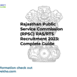 Rajasthan Public Service Commission (RPSC) RAS/RTS Recruitment 2023: Complete Guide
